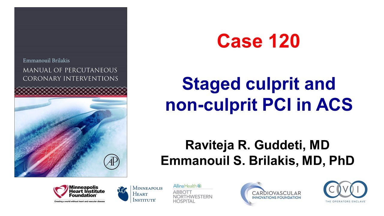 Case 120: PCI Manual: Staged culprit and non-culprit PCI