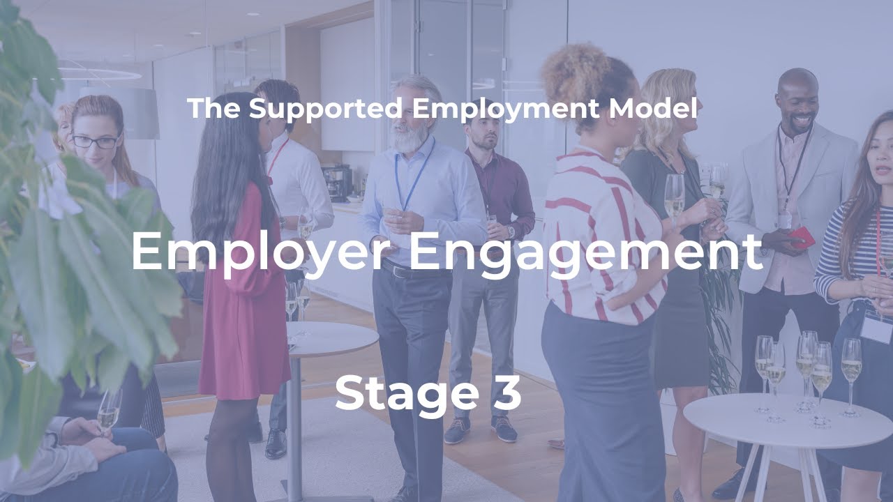 Employer Engagement, the Supported Employment Model