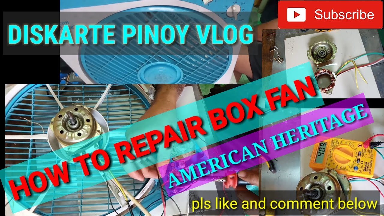 HOW TO REPAIR AMERICAN HERITAGE BOX FAN