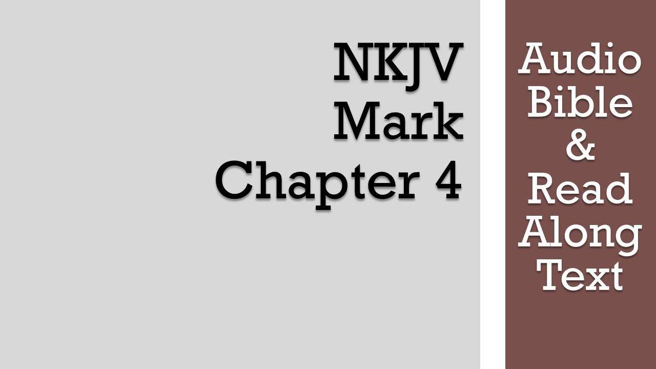 Марк 4 - NKJV (АудиоБиблия и текст)