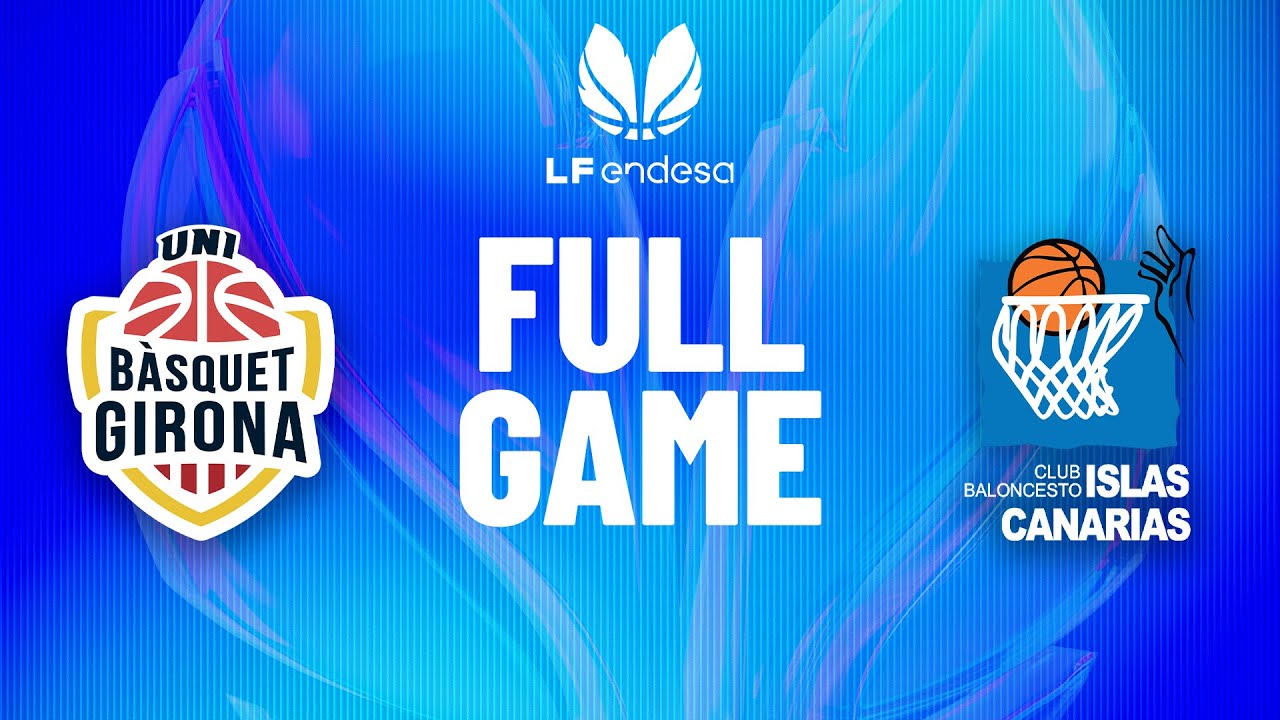 Spar Girona vs Spar Gran Canaria | Partido completo de baloncesto | #LFEndesa 2025-26