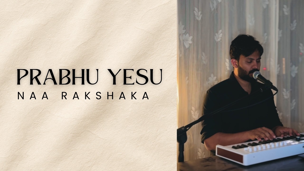 Prabhu Yesu Naa Rakshaka Cover Song | Telugu Christian Worship | Songs of Zion | Srujan Chekka