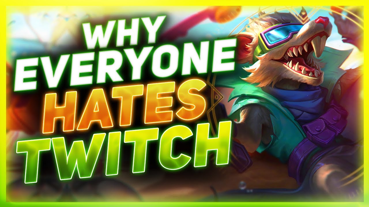 The Rat That Gets On Everyone’s Nerves - Why Everyone HATES Twitch | League Of Legends