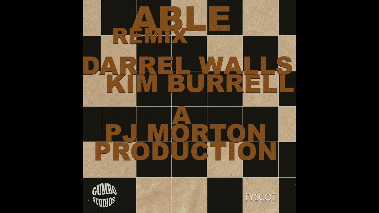Darrel Walls, PJ Morton & Kim Burrell - ABLE (REMIX)