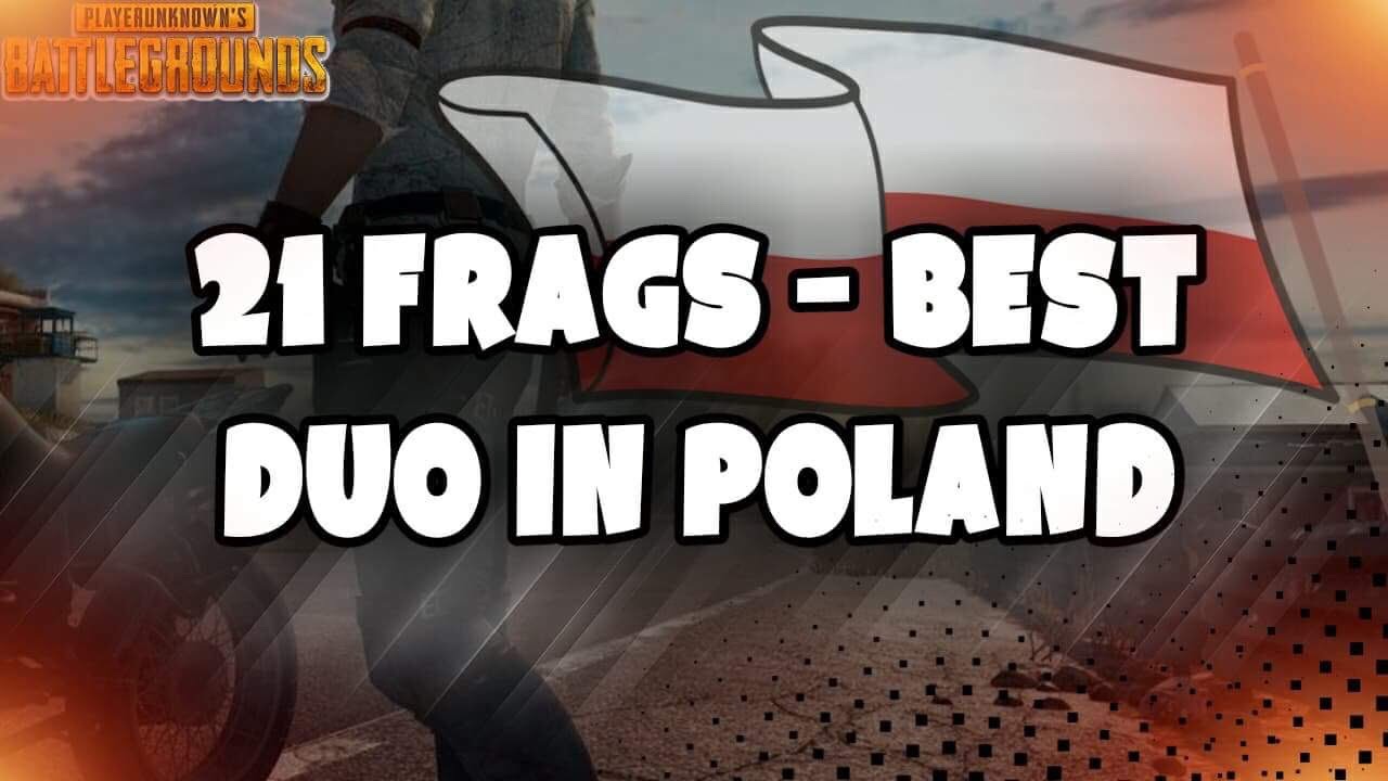 #2 Best duo in Poland - 21 frags | PlayerUnknown&rsquo;s Battlegrounds Mobile