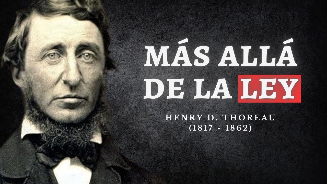 HENRY THOREAU: Desobediencia Civil