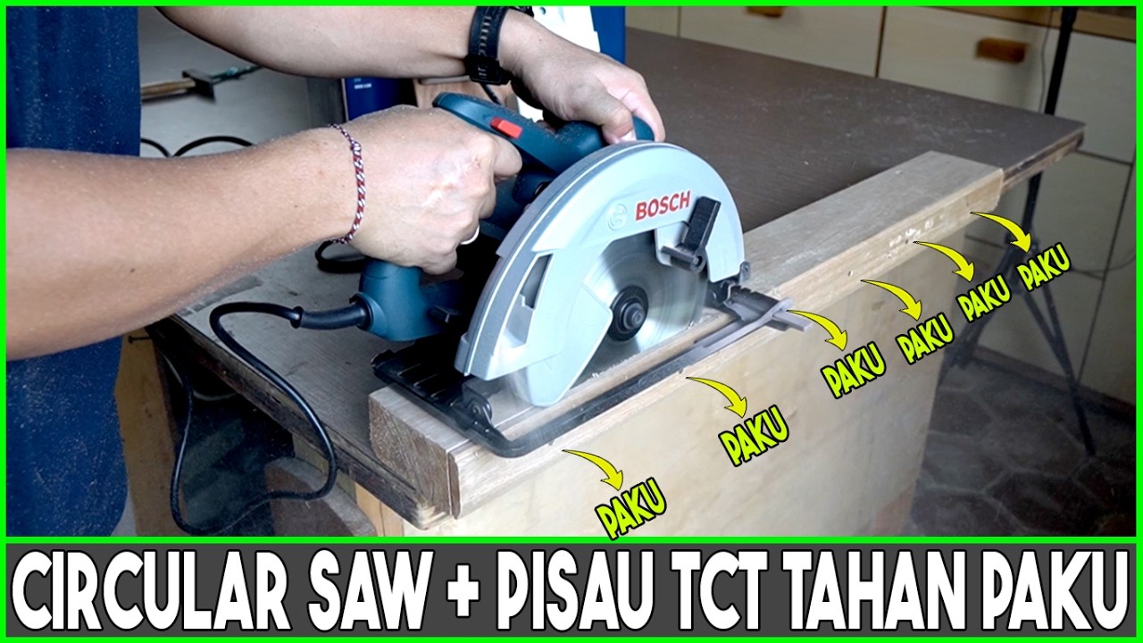 Tes Circular Saw Pencari Cuan BOSCH GKS 130 & Mata Pisau TCT Tahan Paku / Serkel / Tukang / Interior