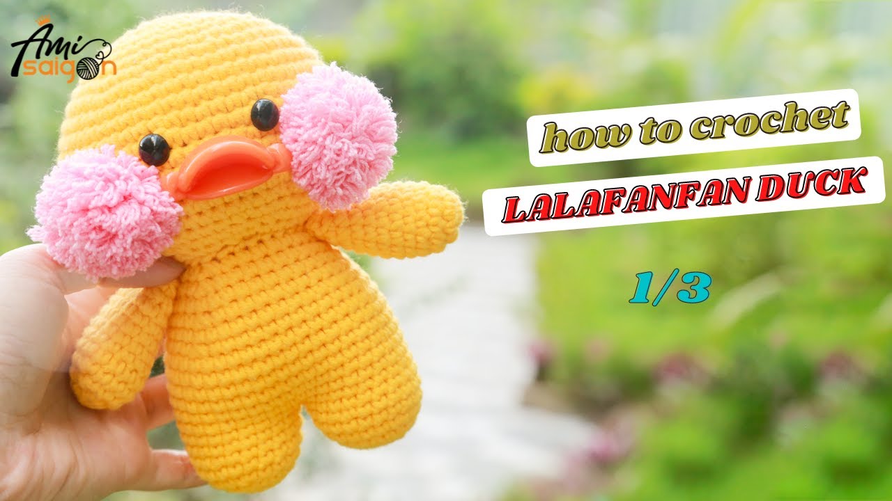 #141 | Crochet Amigurumi LaLaFanFan Duck (1/3) How to crochet Animal Amigurumi | @AmiSaigon