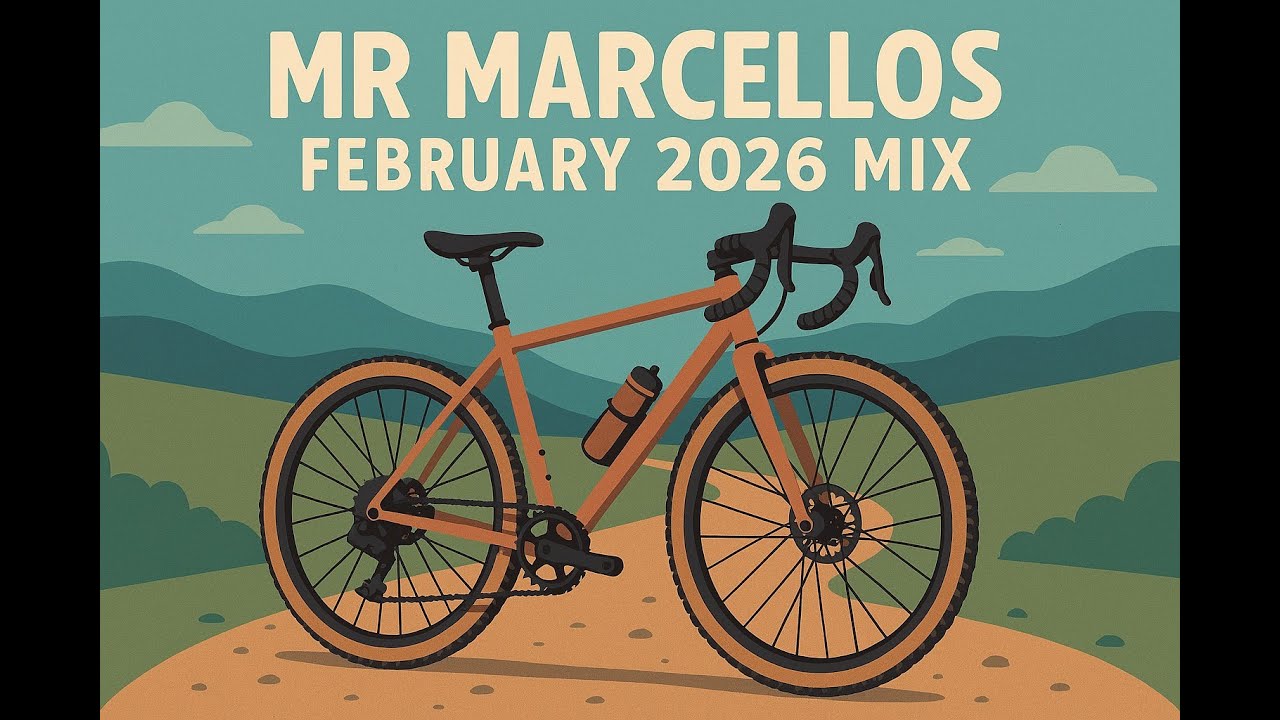Cycling video including Mr Marcellos - February 2026 mix