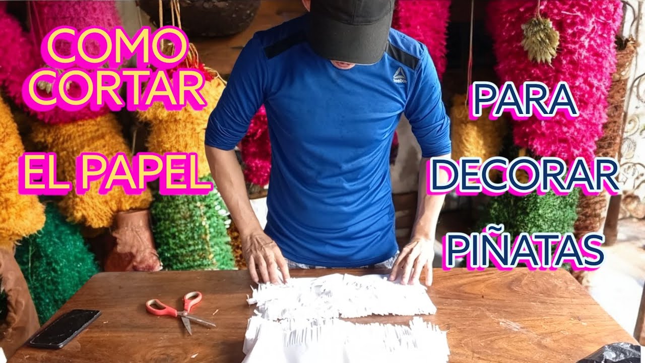 COMO DOBLAR Y CORTAR PAPEL para Decorar PIÑATAS 