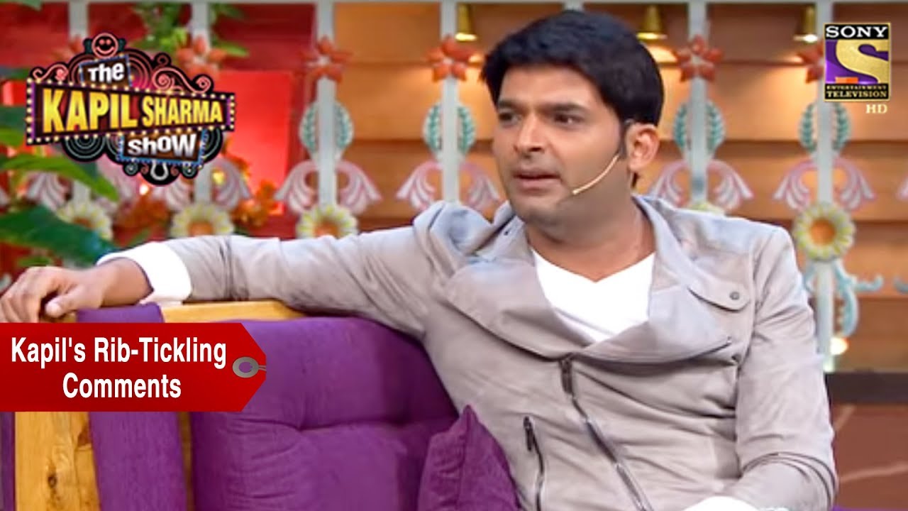 Kapil's Rib-Tickling Comments - The Kapil Sharma Show