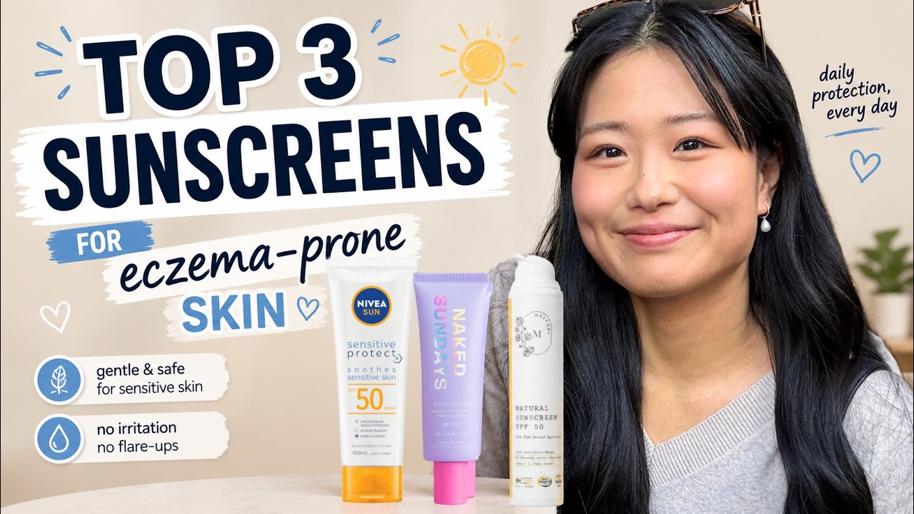 The ONLY 3 Sunscreens My EXTREMELY Sensitive Skin & Eczema Can Handle