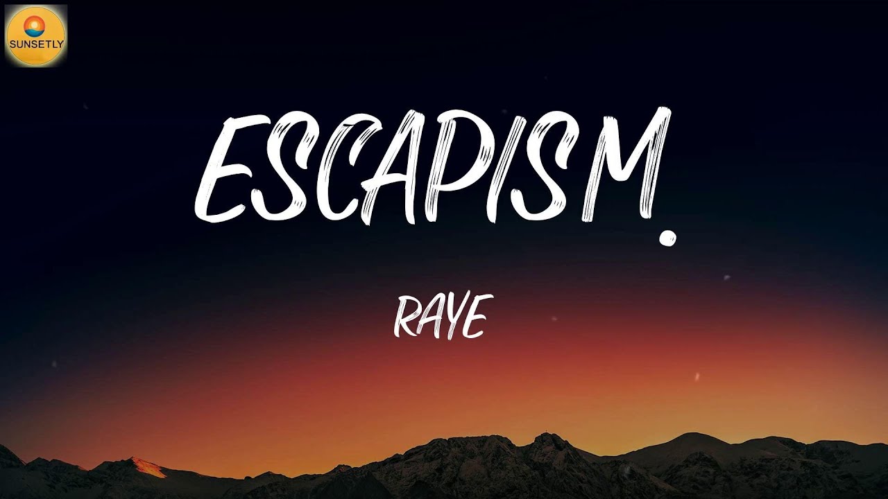 RAYE - Escapism. (Lyric Video)