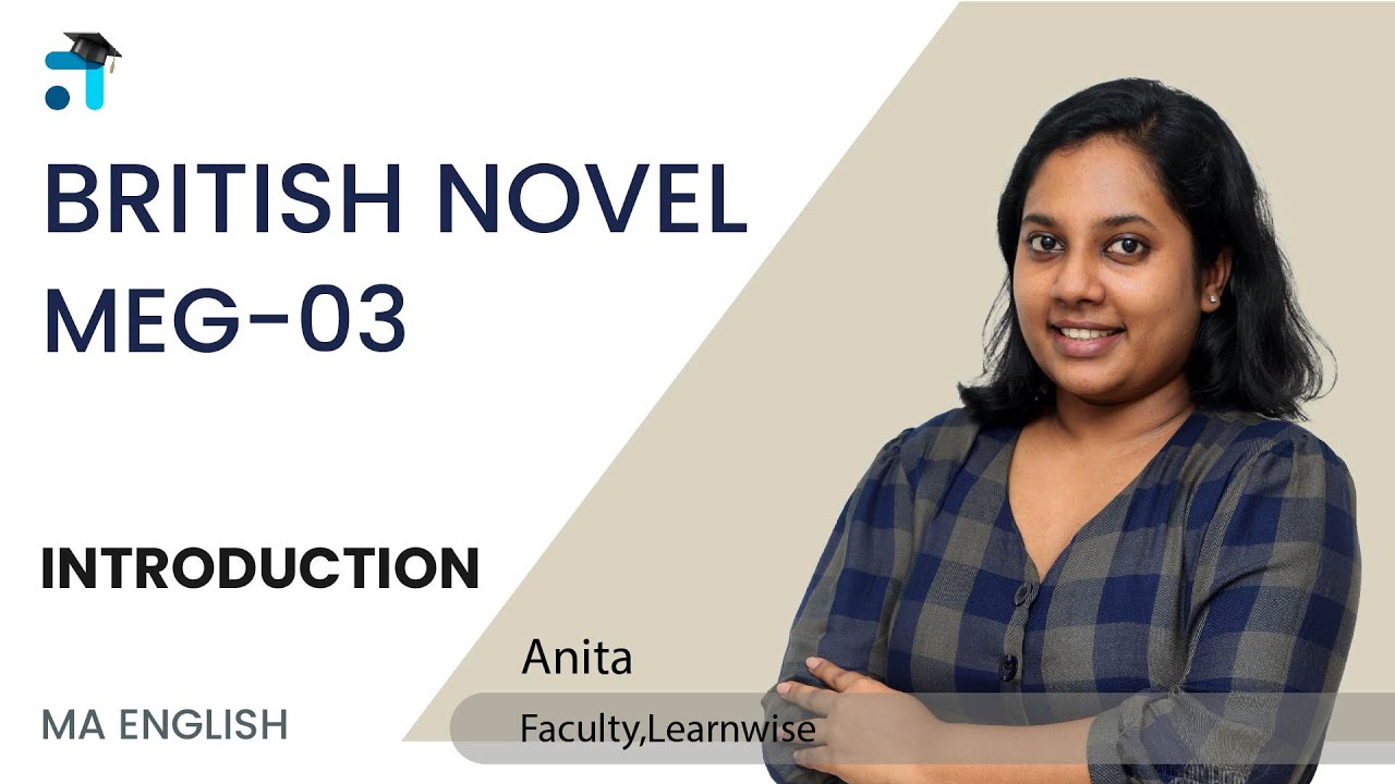 Introduction | British Novel | MEG 03 | MEG | Kerala's No.1 IGNOU Coaching Platform | Learnwise App