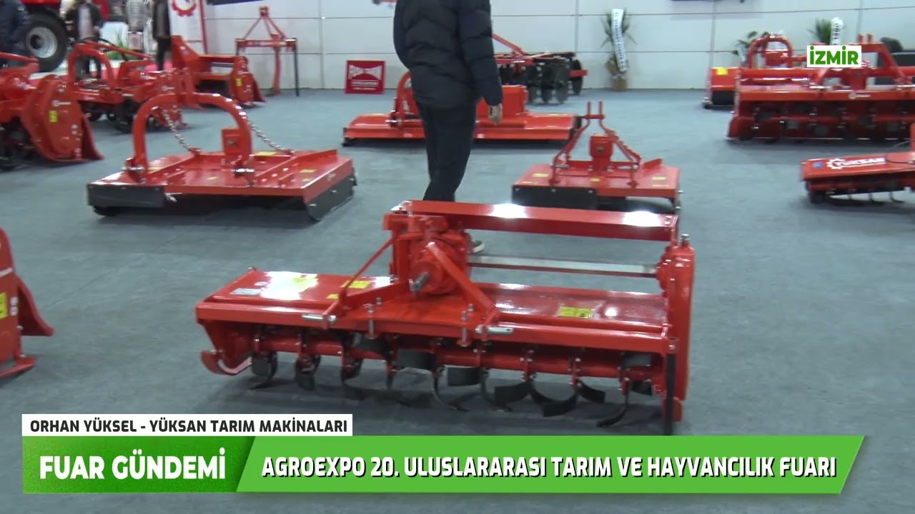 YÜKSAN TARIM ALETLERİ - AGROEXPO 20. İZMİR TARIM FUARI, ORHAN YÜKSEL,