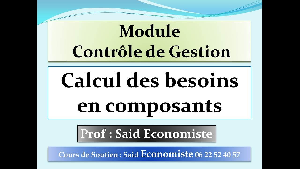 Contrôle de Gestion : Calcul des besoins en composants