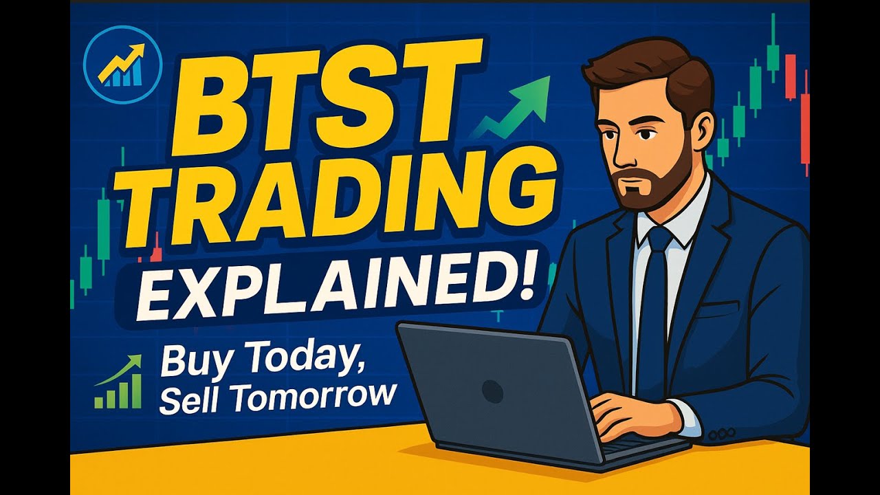 What is BTST Trading? | Buy Today Sell Tomorrow Strategy Explained!