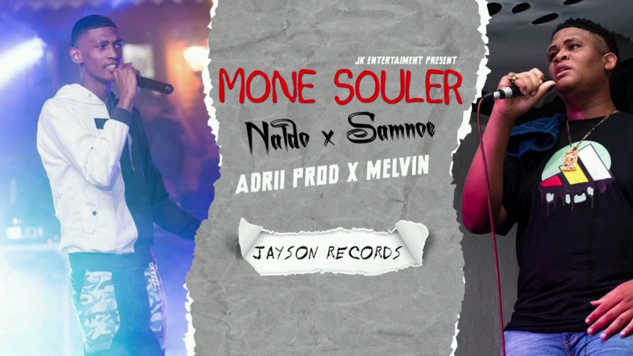 Naldo & Samnoe - Mone Souler ( Prod By.Adrii Prod × Ehh Melvin )
