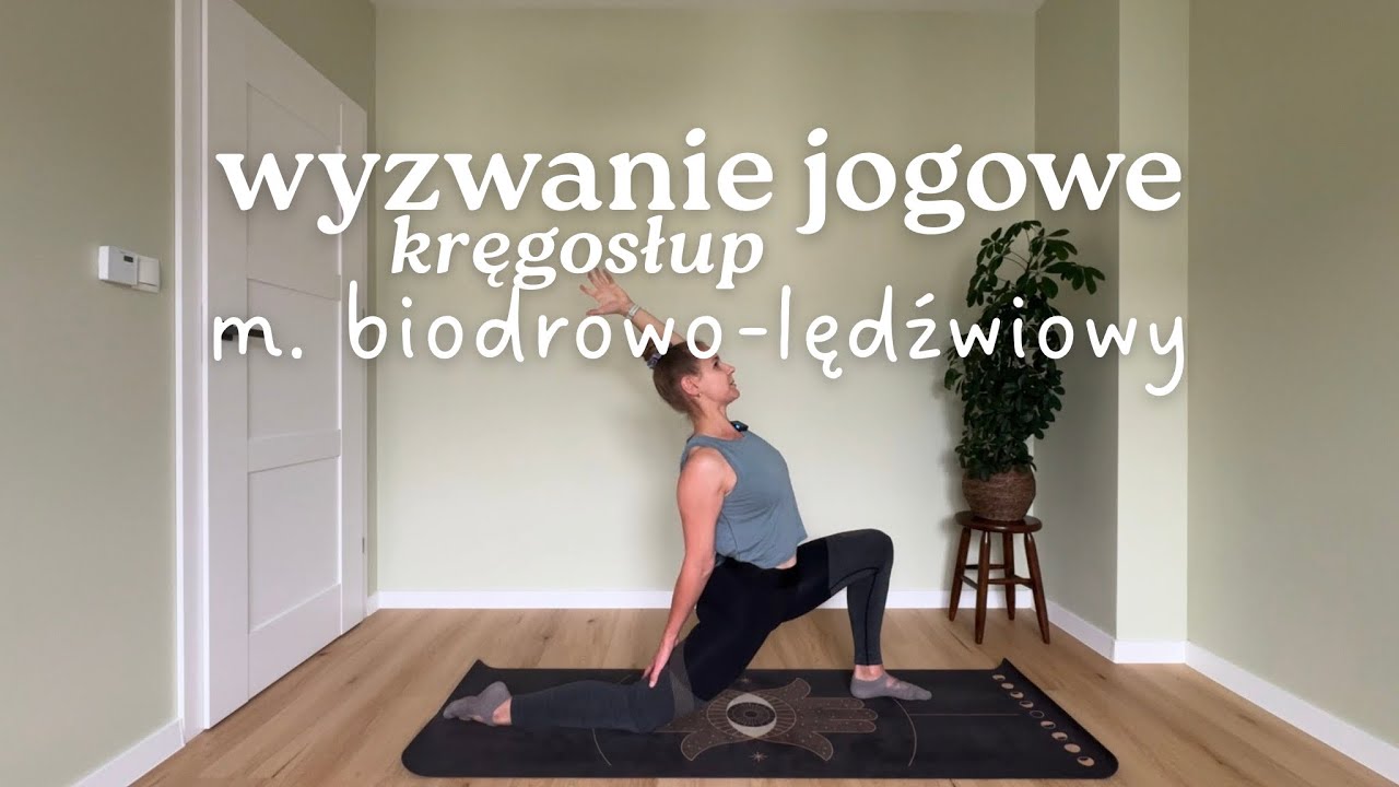 wyzwanie jogowe | kręgosłup | m. biodrowo-lędźwiowy