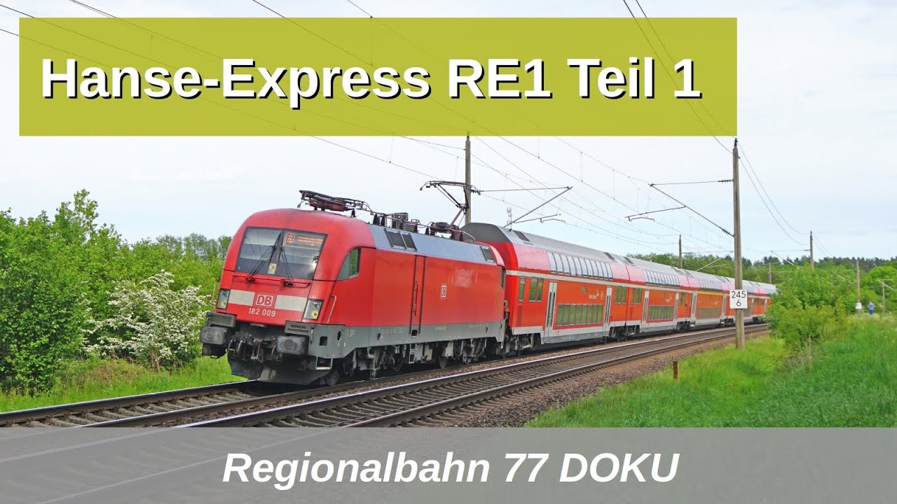RB77: Der Hanse-Express RE1 Doku Teil 1 (Geschichte, Fahrzeuge, Fahrplan) (2019)
