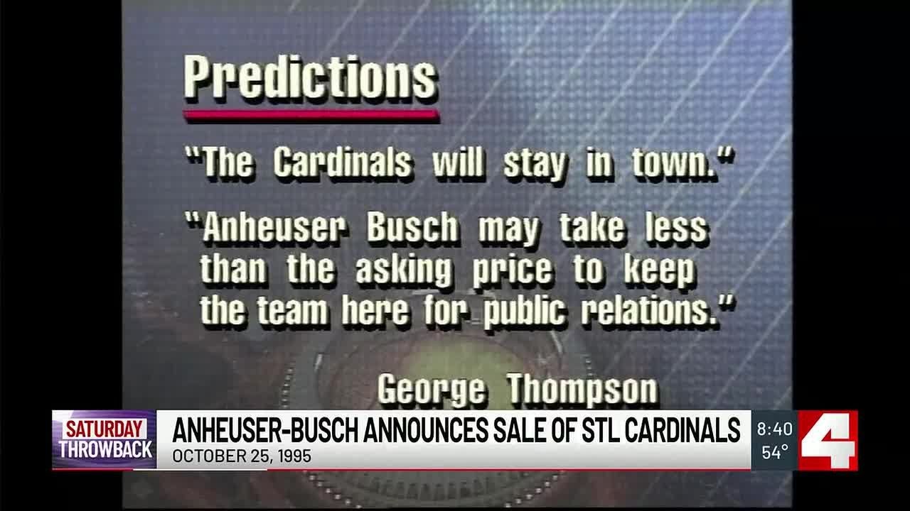 Saturday Throwback: Anheuser-Busch says it is selling the Cardinals