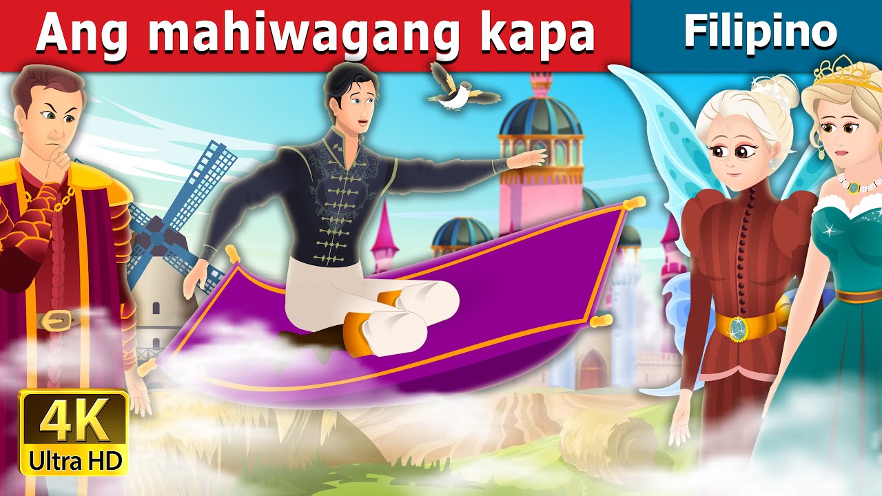 Ang mahiwagang kapa | The Magical Cloak Story | @FilipinoFairyTales