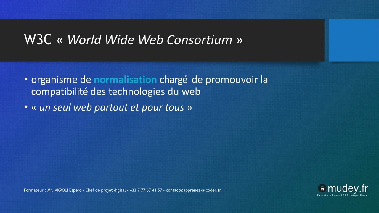 Mudey Formation | Cours 2  Le consortium W3C