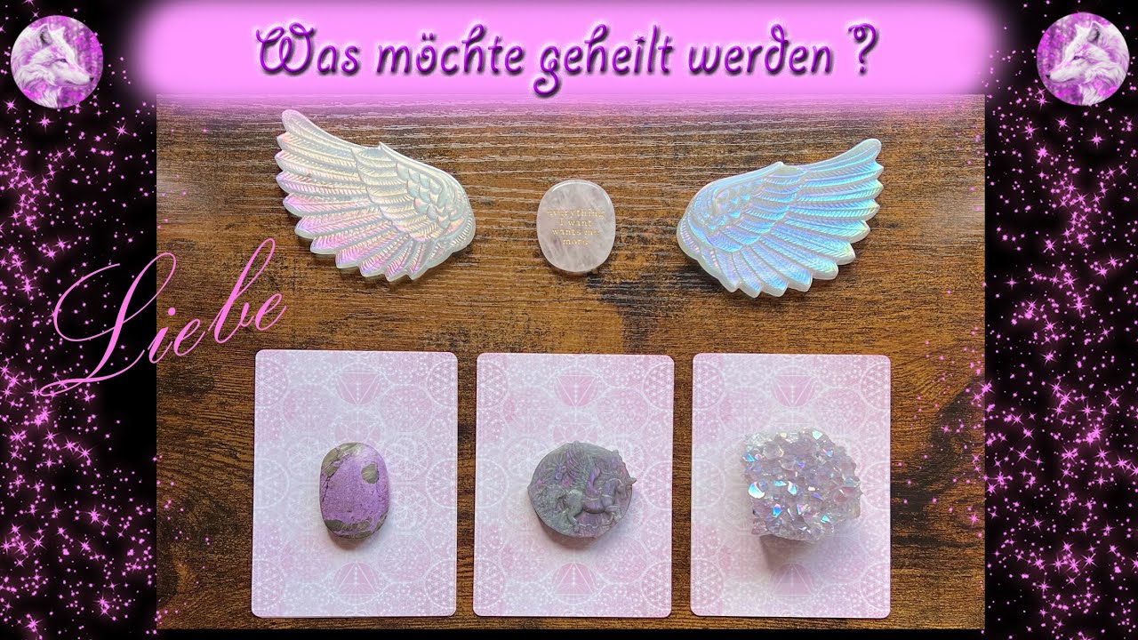 💞🐺Was möchte geheilt werden, damit die Liebe fließen kann🐺💞 Auswahlorakel 💗zeitlos💗