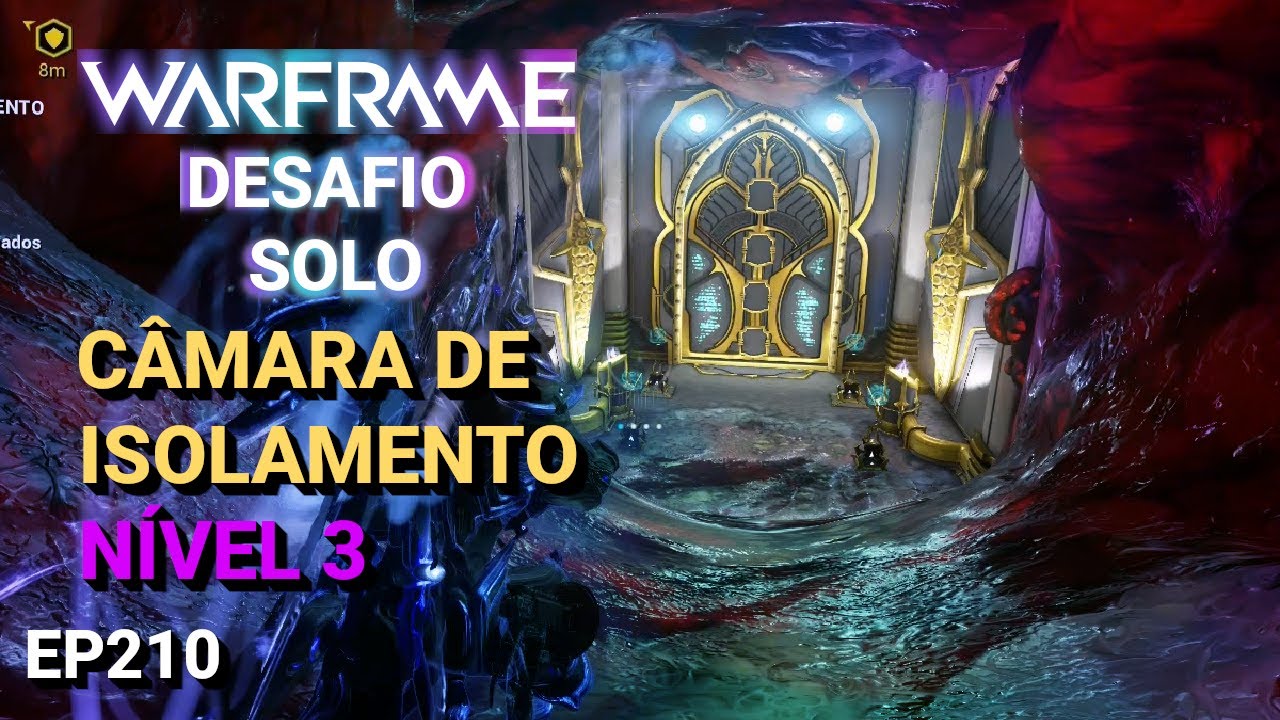 Warframe | Desafio Solo – Ep.210: Câmara de Isolamento Nível 3