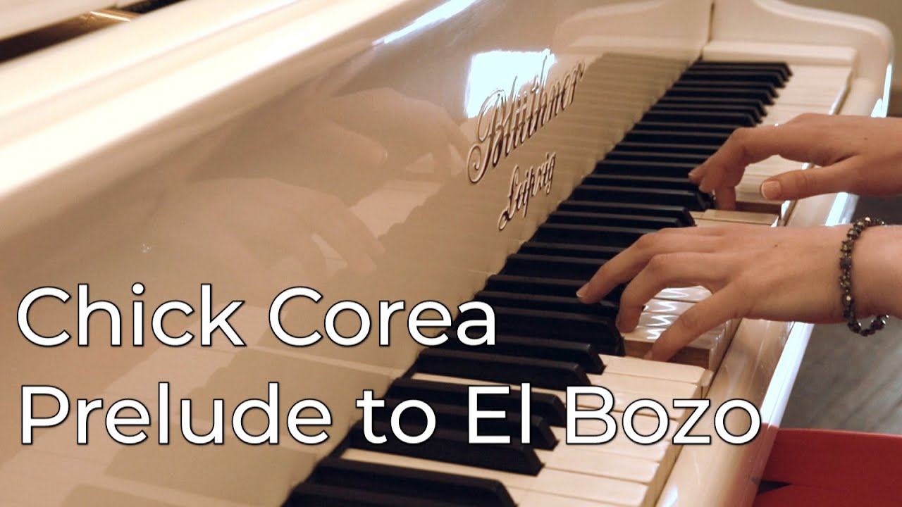 Prelude to El Bozo - Chick Corea