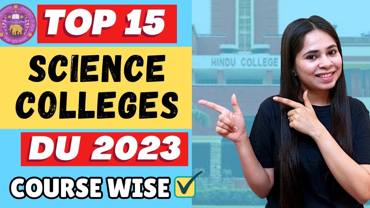 TOP 15 Science Colleges of Delhi University 2023 🔥  || All Courses covered ✅