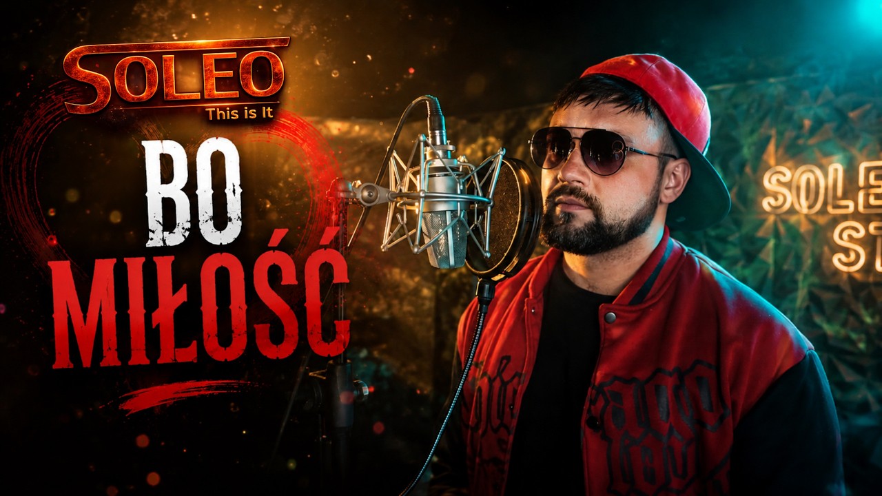 SOLEO - Bo Miłość ☆ Official Video ☆ 2026