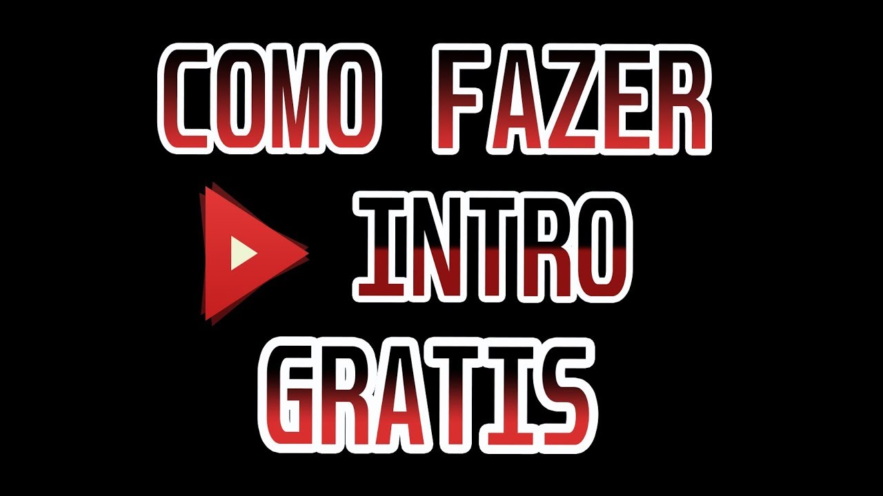 COMO CRIAR INTRO GRATIS - SEM PRECISAR DE PROGRAMA