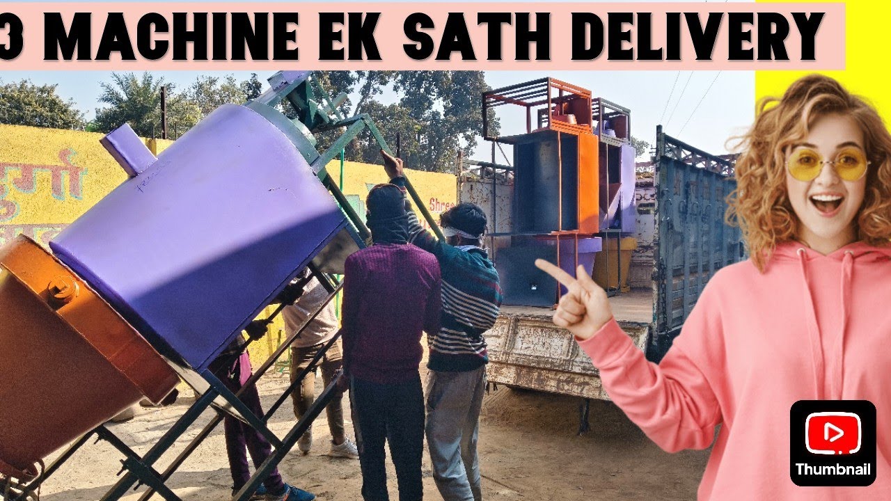 3 Muri Machine ek sath delivery Maharashtra, chatrishgarh, jharkhand.....