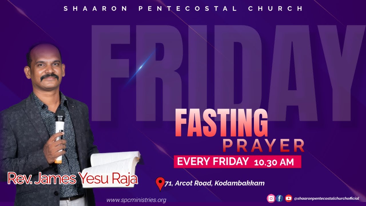 Friday Fasting Prayer Experience Your Breakthrough! 🔥 Rev.#JamesYesuRaja |Shaaron Pentecostal Church