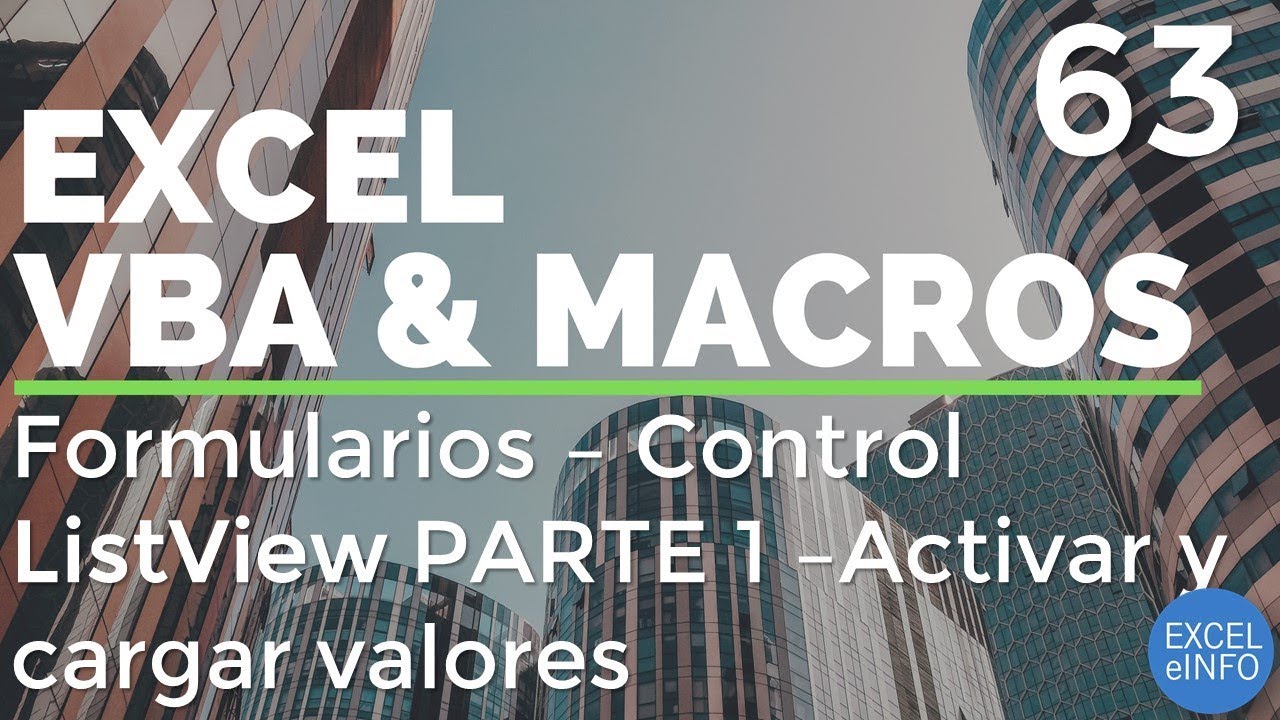 Curso Excel VBA y Macros - Cap. 63 - Formularios | ListView PARTE 1 | Activar y cargar valores