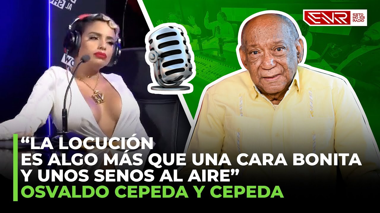“LA LOCUCIÓN ES ALGO MÁS QUE UNA CARA BONITA” (OSVALDO CEPEDA Y CEPEDA)
