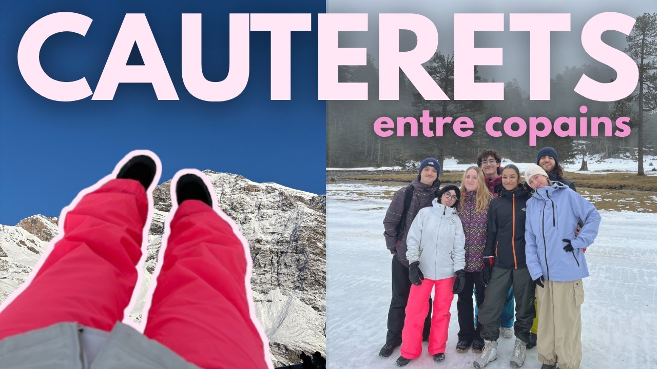 Cauterets 2025 - Vlog Ski