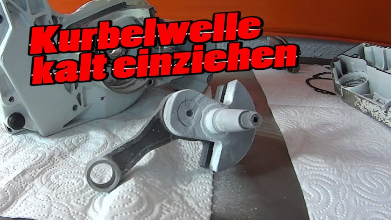 Neue Kurbelwelle einsetzen bei einer Stihl Motorsäge