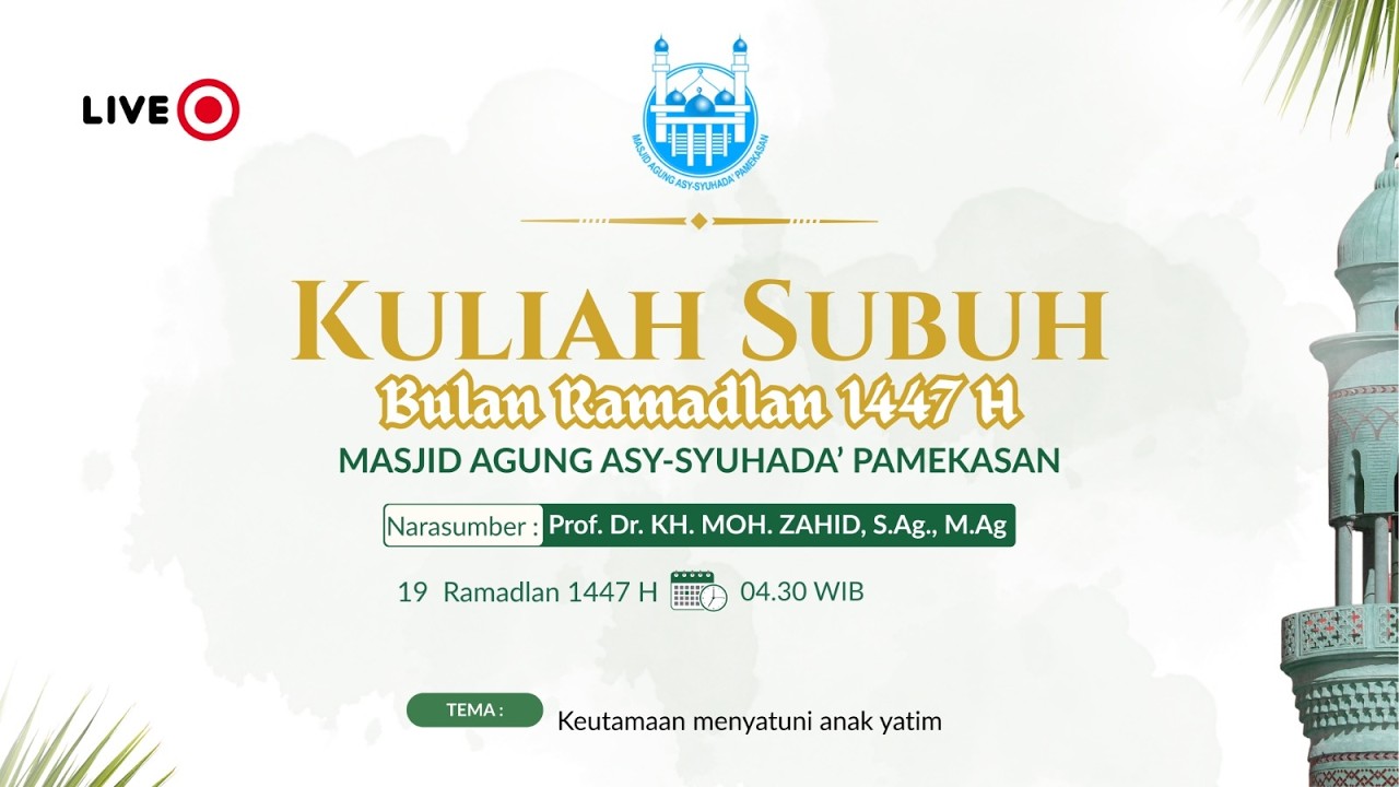 KULIAH SUBUH BERSAMA Prof. Dr. KH. MOH. ZAHID, S.Ag., M.Ag