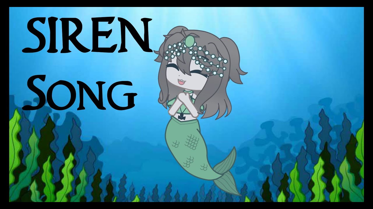 Siren Song| GCMV | Gacha Club Music Video