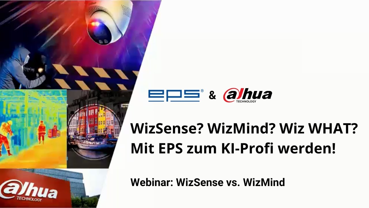 WizSense? WizMind? Wiz WHAT? - Werde KI-Profi mit Dahua und EPS