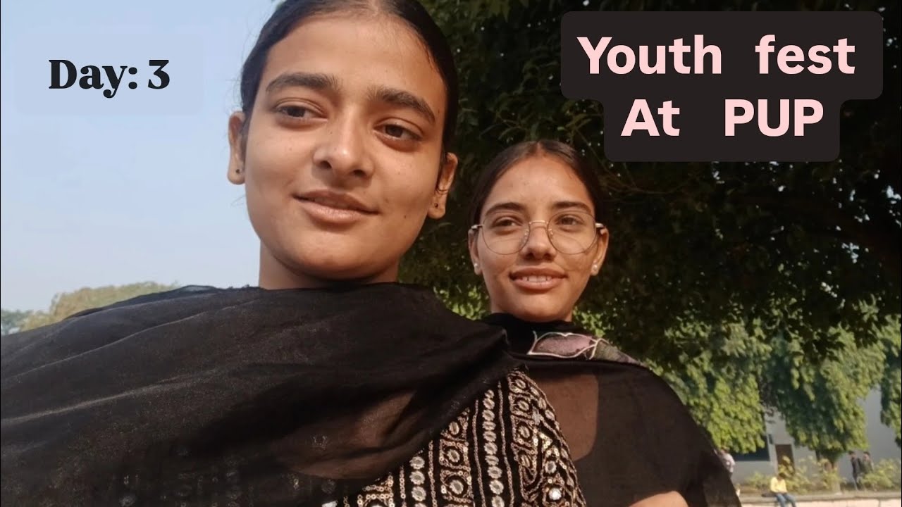 Day 3 of youth festival at punjabi university patiala 💟💟 