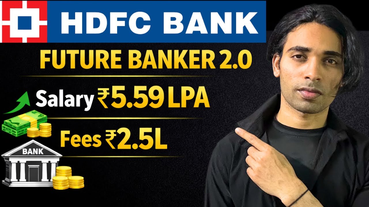 HDFC Future Banker Program 2026 Full Details | Salary, Fees, Eligibility, Job Role Explained