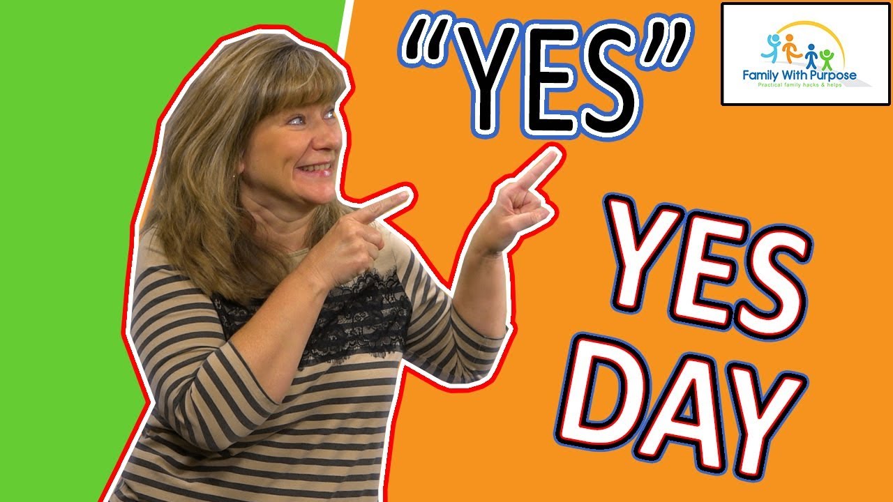 Yes Day - Parenting Saying Yes To Your Kids For One Day