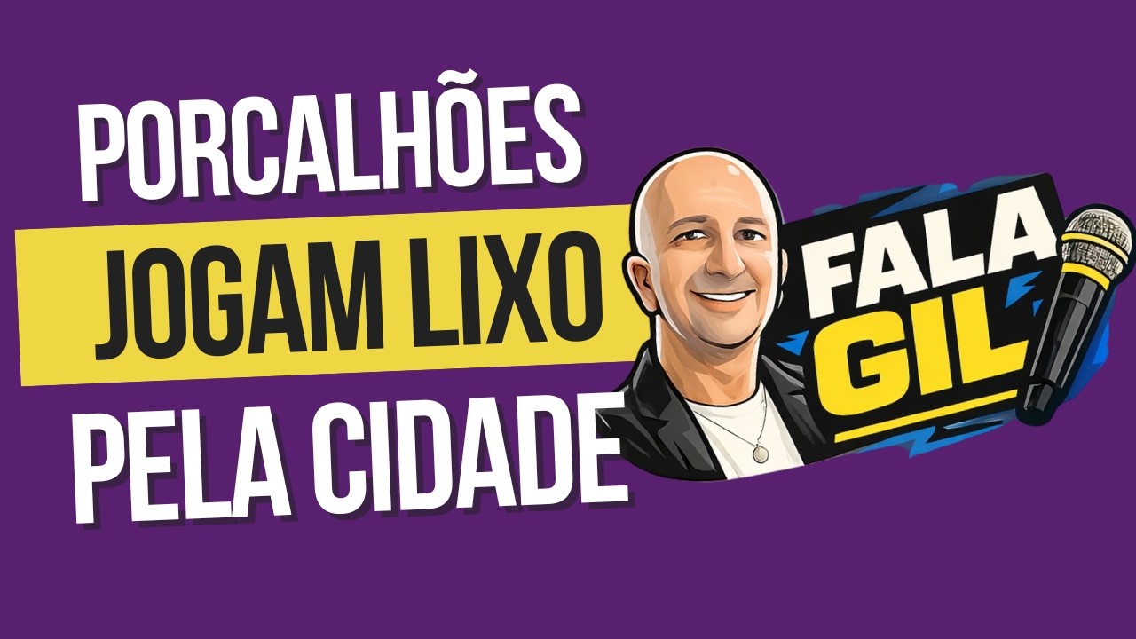 PROBLEMA DO LIXO - FALA GIL 03