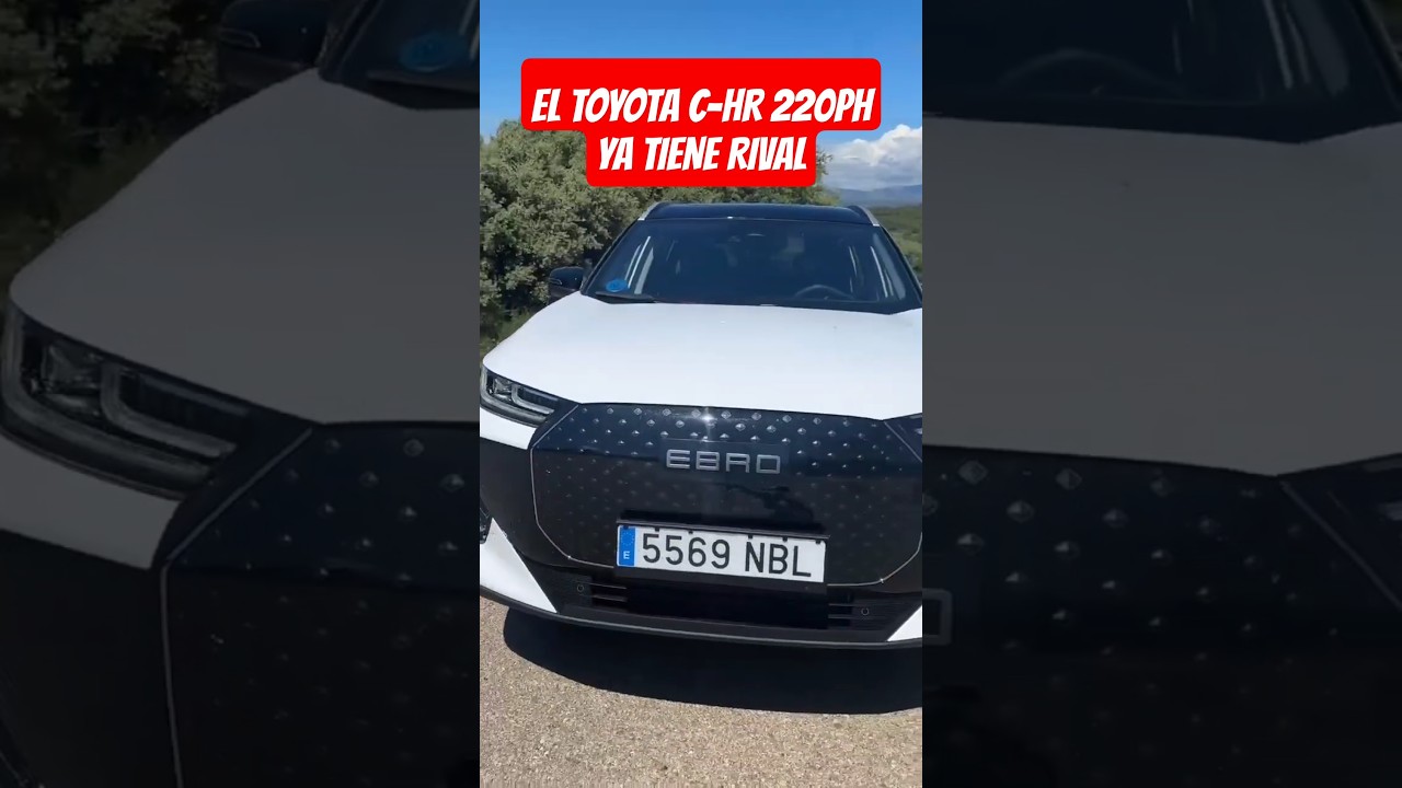 Ebro S700 PHEV Etiqueta 0, 1.200 km de autonom&iacute;a mixta y m&aacute;s barato que un Toyota C-HR 220PH #shorts