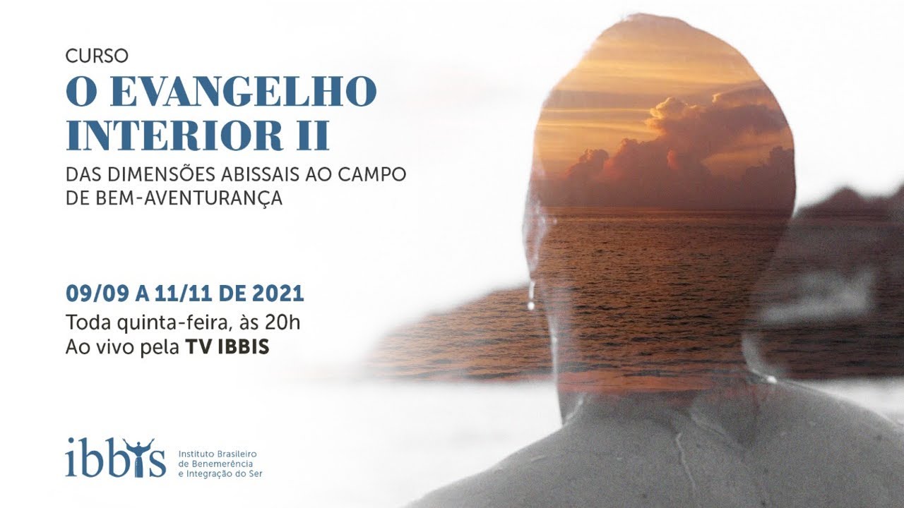 O Evangelho Interior II – das Dimensões Abissais ao campo de Bem-aventurança | Aula 10 | 11/11/2021