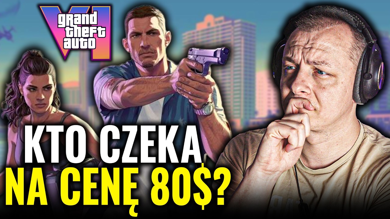 Oni tylko na to czekali. GTA 6 właśnie przesunie pr&oacute;g cen dla gier.