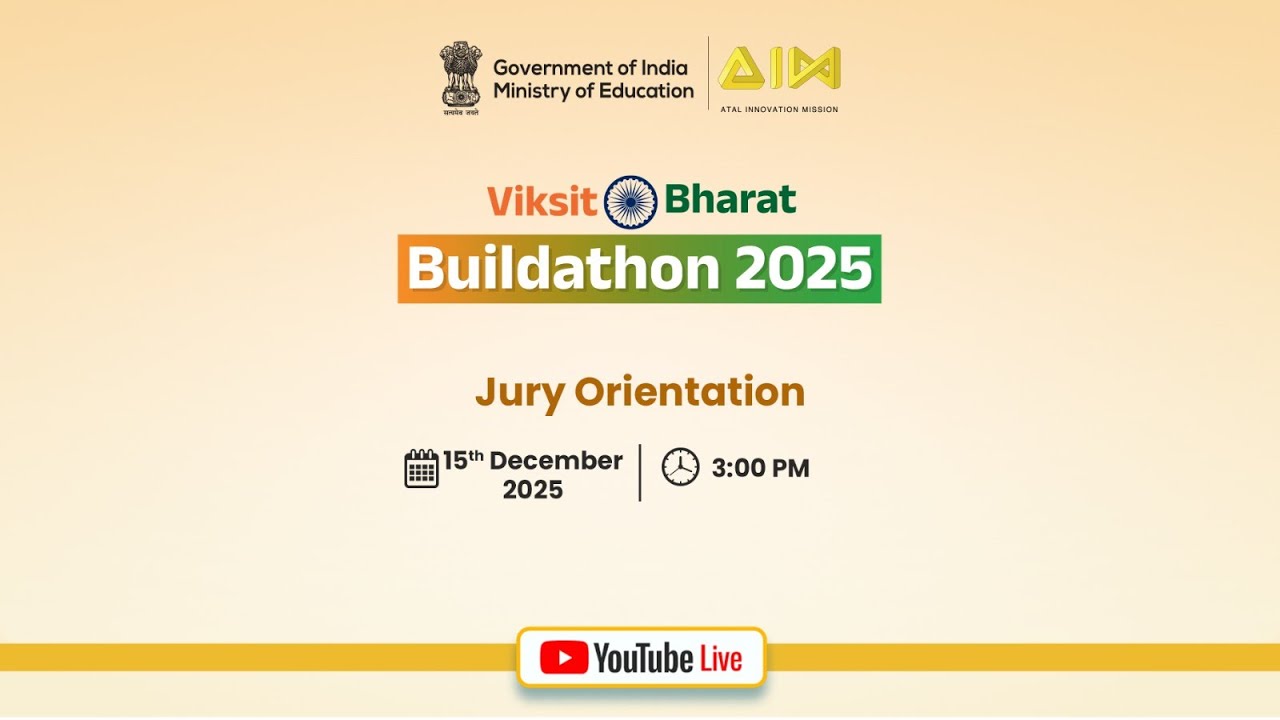 Viksit Bharat Buildathon 2025 Jury Orientation